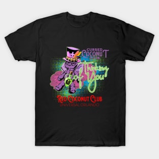 Cursed Coconut Club at the Red Coconut Club in Orlando Florida T-Shirt